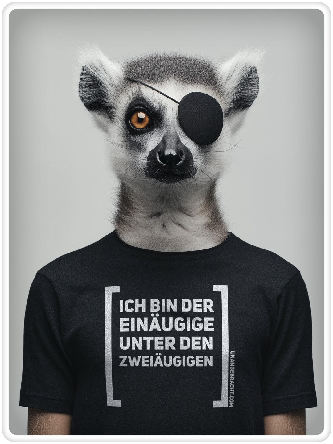 T-Shirt · Unisex · "Ich bin der Einäugige unter den Zweiäugigen" · Bella + Canvas 3001